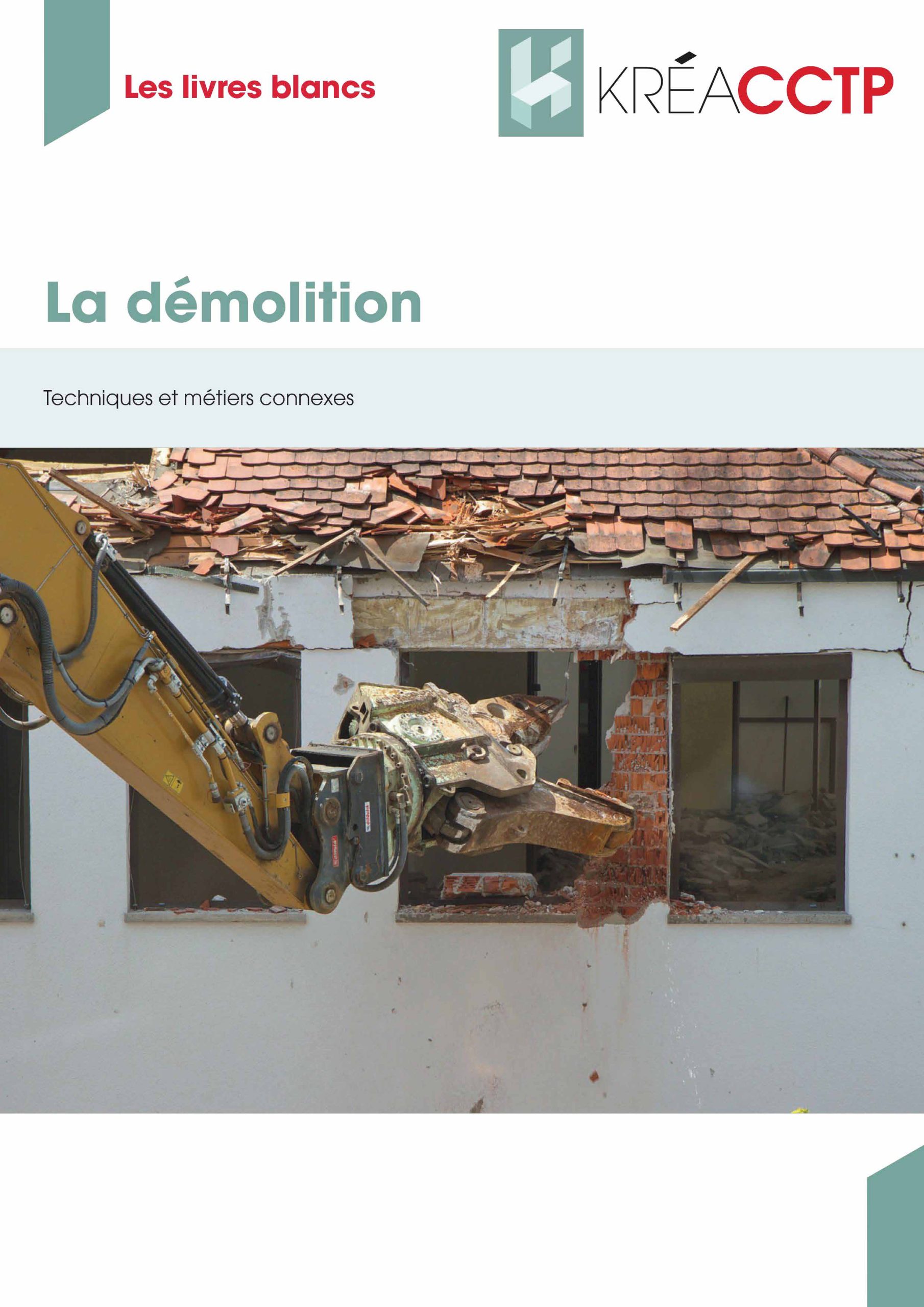 La démolition - Techniques et métiers connexes