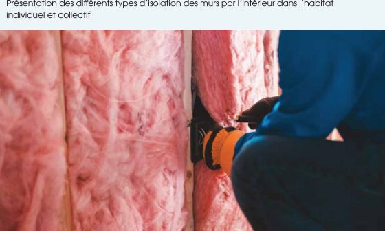 Les différents types d’isolation des murs par l’intérieur dans l’habitat individuel et collectif